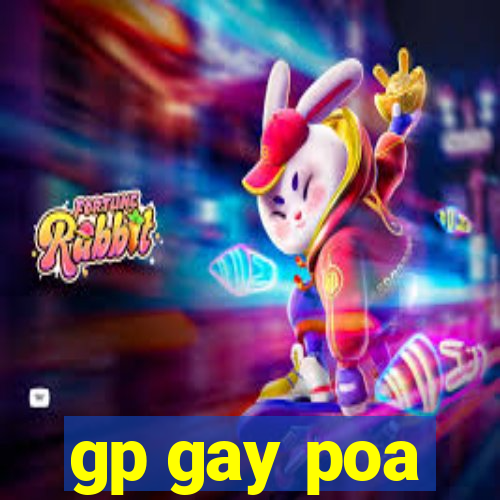 gp gay poa